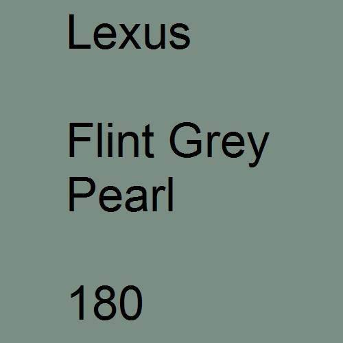 Lexus, Flint Grey Pearl, 180.